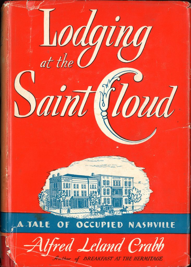 Color image. Front cover for "Lodging at the Saint Cloud: A Tale of Occupied Nashville" by Alfred Leland Crabb