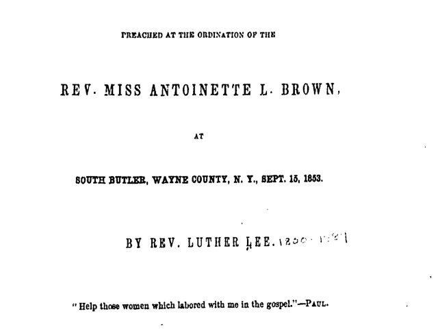 “Woman’s Right to Preach the Gospel. A Sermon”