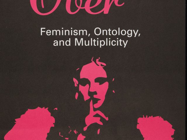 “When Hell Freezes Over: Feminism, Ontology, and Multiplicity”