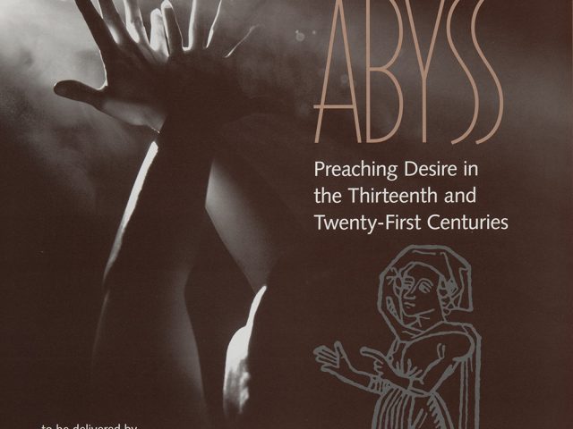 “Love Abyss: Preaching Desire in the Thirteenth and Twenty-First Centuries”