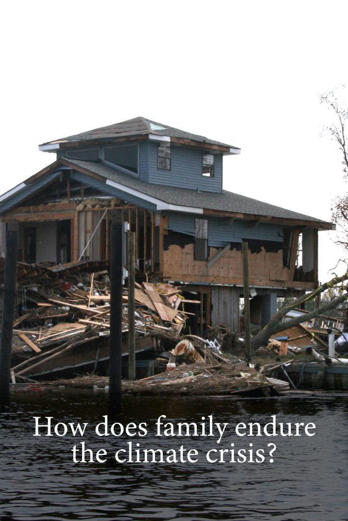 How does family endure the climate crisis? 