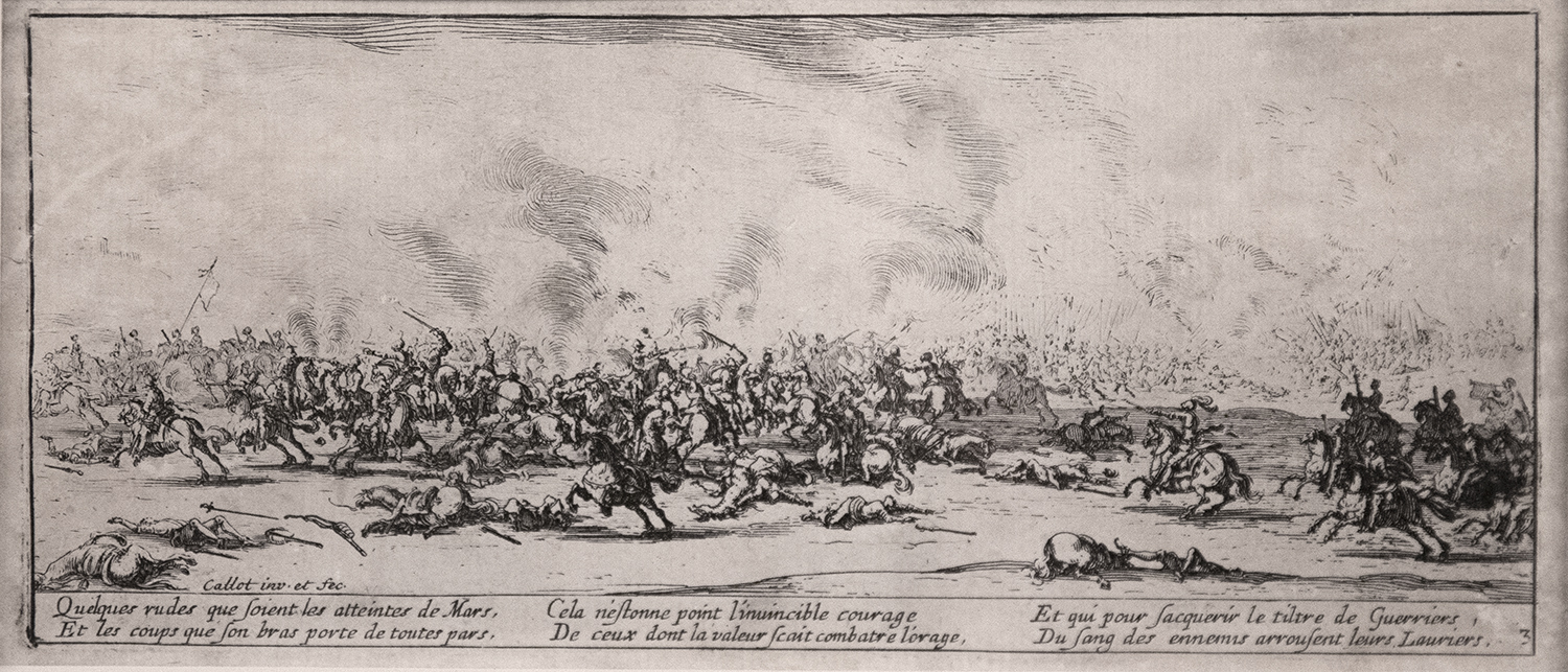 Jacques Callot (1592-1635) The Battle, plate 3 of the Miseries and Misfortunes of War (1633) Etching, 3 3/16 × 7 5/16 (8.1 × 18.6 cm) Collection of Jack May