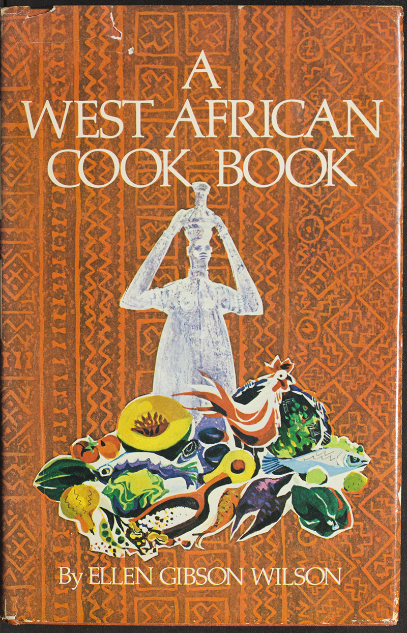 A West African Cook Book: An Introduction to Good Food from Ghana, Liberia, Nigeria, and Sierra Leone
