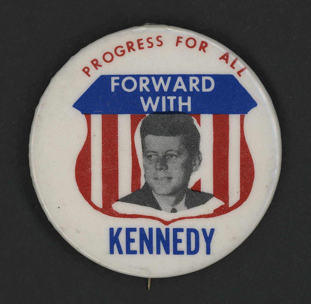 “Progress for All...Forward with Kennedy”
