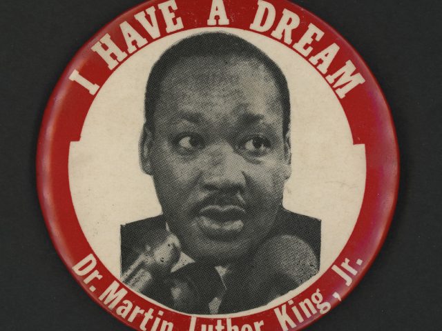 “I Have a Dream, Martin Luther King, Jr.”