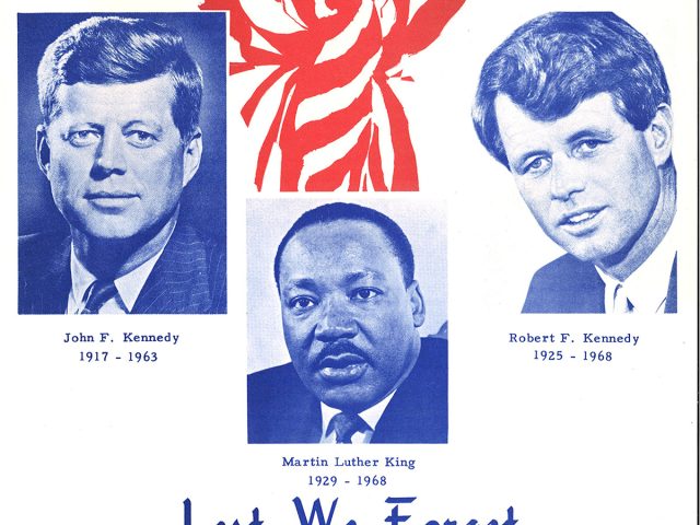[Lest We Forget, JFK, RFK, MLK Assassination]