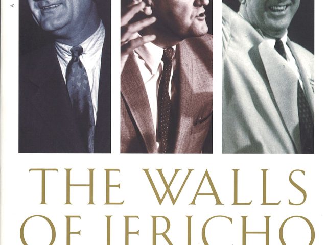 Walls of Jericho: Lyndon Johnson, Hubert Humphrey, Richard Russell, and the Struggle for Civil Rights